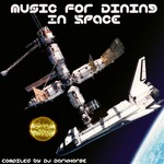 cover: Various - Music For Dining In Space: Compiled By DJ Darkhorse