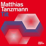 cover: Matthias Tanzmann - Tilt