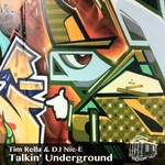 cover: Dj Nic E|Rella, Tim - Talkin Underground