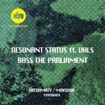 cover: Resonant Status|Vals - Bass The Parliament