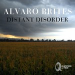 cover: Alvaro Brites - Distant Disorder