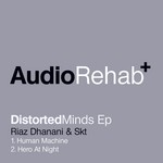 cover: Dhanani, Riaz|Dj Skt - Distorted Minds