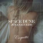 cover: Jona Saucedo - Space Dune