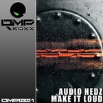 cover: Audio Hedz - Make It Loud