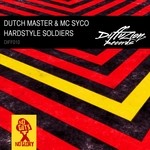 cover: Dutch Master|Mc Syco - Hardstyle Soldiers