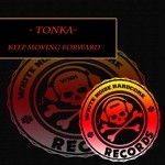 cover: Tonka - Keep Moving Forward