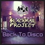 cover: Blackmail Project - Back To Disco