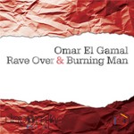 cover: Omar El Gamal - Rave Over & Burning Man