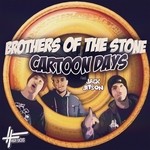 cover: Brothers Of The Stone|Jack Jetson - Cartoon Days