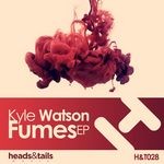 cover: Kyle Watson - Fumes