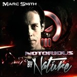 cover: Marc Smith - Notorious By Nature