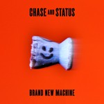 cover: Chase & Status - Brand New Machine (Explicit)