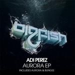 cover: Adi Perez - Aurora EP