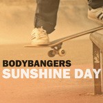 cover: Bodybangers - Sunshine Day