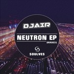 cover: Dj Air - Neutron EP