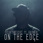 cover: Heavyweight|Kasmir - On The Edge (Radio Edit)