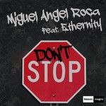 cover: Ethernity|Roca, Miguel Angel - Don't Stop