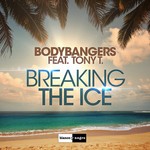 cover: Tony T|Bodybangers - Breaking The Ice