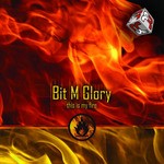 cover: Bit M Glory - This Is My Fire EP