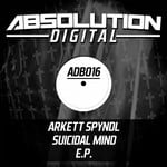 cover: Arkett Spyndl - Suicidal Mind