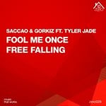 cover: GORKIZ|SACCAO|Tyler Jade - Fool Me Once