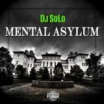 cover: Dj Solo - Mental Asylum (remixes)