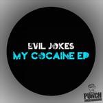 cover: Evil Jokes - My Cocaine EP