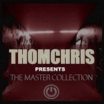 cover: ThomChris - ThomChris presents The Master Collection