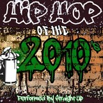 cover: Straight Up - Hip Hop Of The 2010s