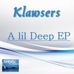 cover: Klawsers - A Lil Deep EP