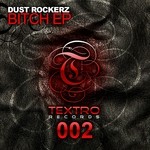 cover: Dust Rockerz - Bitch EP