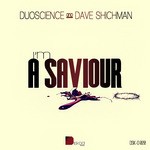 cover: Dave Shichman|Duoscience - I'm A Saviour EP