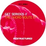 cover: Get Serious - Chord Route EP