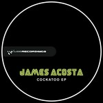 cover: James Acosta - Cockatoo EP