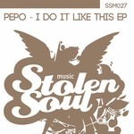 cover: Pepo - I Do It Like This EP