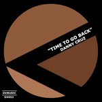 cover: Danny Cruz - Time To Go Back