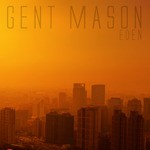 cover: Gent Mason - Eden EP