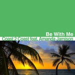 cover: Amanda Jamison|Coast 2 Coast - Be With Me