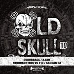 cover: Neurokontrol|Xtao|Suburbass|T13|Sagsag23 - Old Skull Vol 10