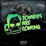 cover: Mr Batou - Zombies Are Coming