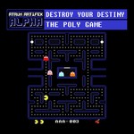 cover: Destroy Your Destiny - The Poly Game