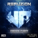 cover: Refuzion - Forgiven/Clarity