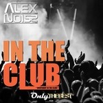 cover: Alex Noiss - In The Club (Everybody In The Club)