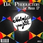 cover: Da Productor - The Mirror EP