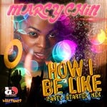 cover: Marcy Chin - How I Be Like