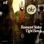 cover: Resonant Status - Tight Bonds