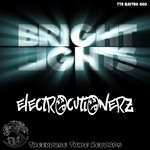 cover: Electrocutionerz - Bright Lights