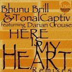 cover: Bhunu Brill|Darian Crouse|Tonalcaptiv - Here Is My Heart (Remixes) EP