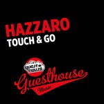 cover: Hazzaro - Touch & Go