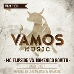 cover: Mc Flipside Vs Domenico Rovito|Mc Flipside - Hard To Get